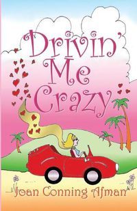 Cover image for Drivin' Me Crazy