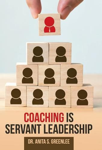 Cover image for Coaching Is Servant Leadership