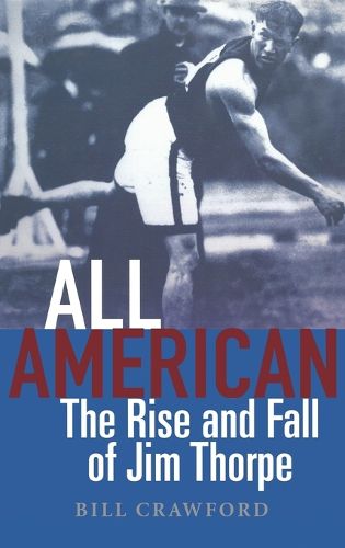 Cover image for All American: The Rise and Fall of Jim Thorpe