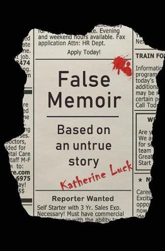 Cover image for False Memoir: Based on an Untrue Story