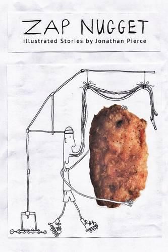 Cover image for Zap Nugget: illustrated stories by Jonathan Pierce