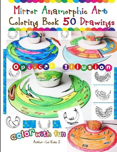 Cover image for Mirror Anamorphic Art - Coloring Book (50 Drawings)