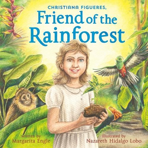 Cover image for Christiana Figueres, Friend of the Rainforest