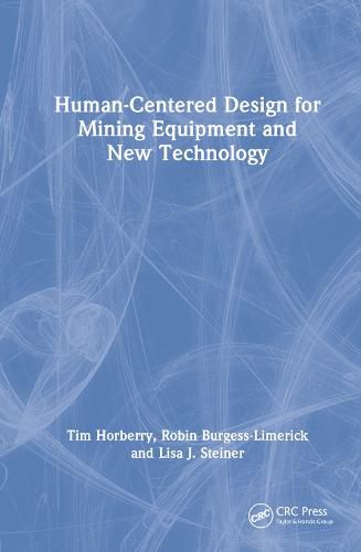 Cover image for Human-Centered Design for Mining Equipment and New Technology