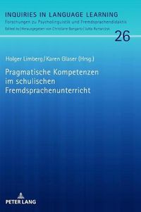 Cover image for Pragmatische Kompetenzen im schulischen Fremdsprachenunterricht