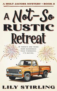 Cover image for A Not So Rustic Retreat