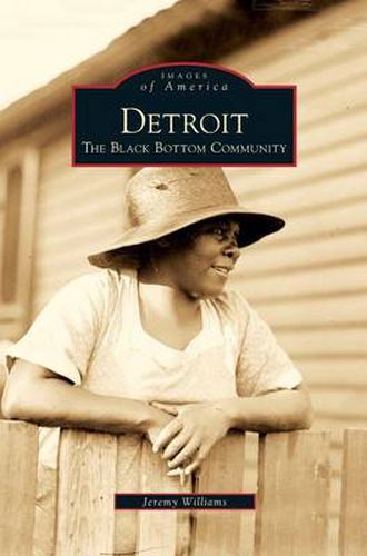 Cover image for Detroit: The Black Bottom Community