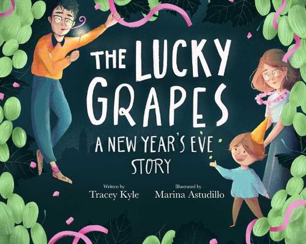 Cover image for The Lucky Grapes: A New Year's Eve Story