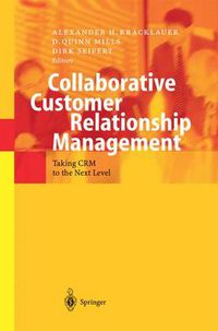 Cover image for Collaborative Customer Relationship Management: Taking CRM to the Next Level