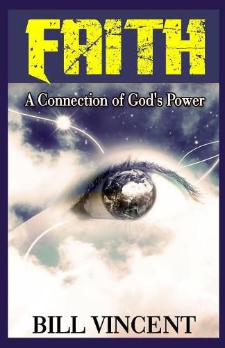 Cover image for Faith: A Connection of God's Power