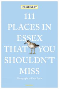 Cover image for 111 Places in Essex That You Shouldn't Miss