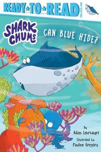 Cover image for Can Blue Hide?: Ready-To-Read Pre-Level 1