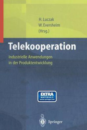 Telekooperation: Industrielle Anwendungen in der Produktentwicklung