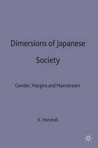 Cover image for Dimensions of Japanese Society: Gender, Margins and Mainstream