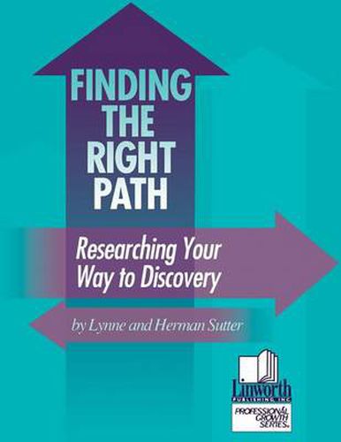 Cover image for Finding the Right Path: Researching Your Way to Discovery
