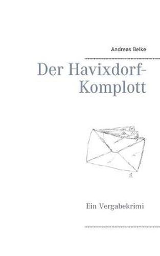 Cover image for Der Havixdorf-Komplott: Ein Vergabekrimi