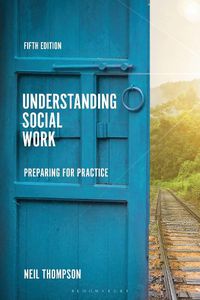 Cover image for Understanding Social Work: Preparing for Practice