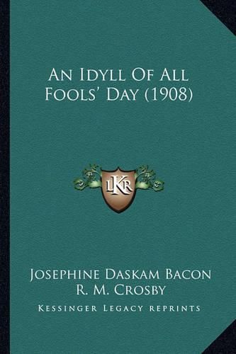 An Idyll of All Fools' Day (1908)