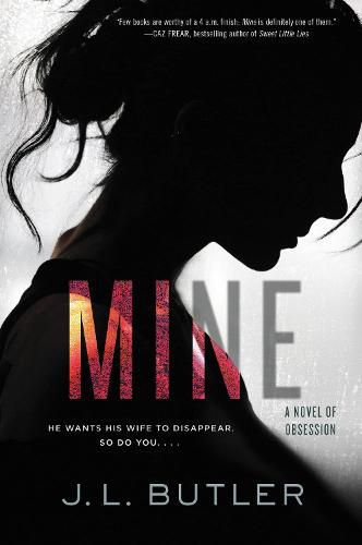 Cover image for Mine: A Novel of Obsession