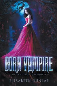 Cover image for The Born Vampire series (The Complete NSFW Series)