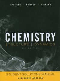 Cover image for Chemistry: Structure and Dynamics Student Solutions Manual