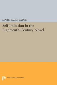 Cover image for Self-Imitation in the Eighteenth-Century Novel