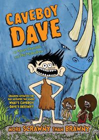 Cover image for Caveboy Dave: More Scrawny Than Brawny