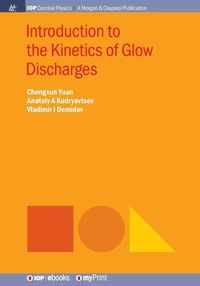 Cover image for Introduction to the Kinetics of Glow Discharges