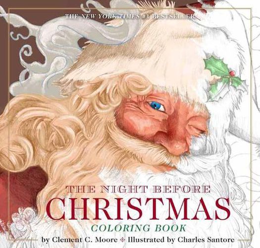 The Night Before Christmas Coloring Book: The Classic Edition, The New York Times Bestseller (Christmas Activities, Gifts for Kids, Family Traditions, Christmas Books)