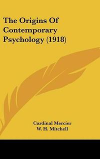 Cover image for The Origins of Contemporary Psychology (1918)