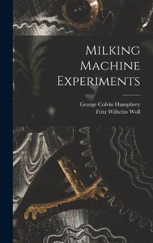 Milking Machine Experiments