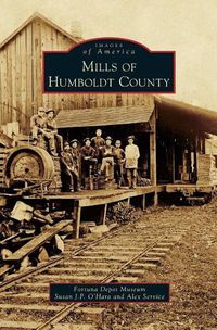 Cover image for Mills of Humboldt County