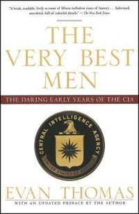 Cover image for The Very Best Men: The Daring Early Years of the CIA
