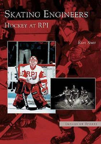 Cover image for Skating Engineers: Hockey At Rpi