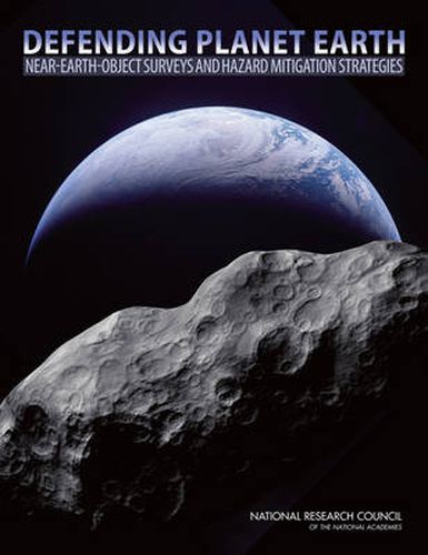 Defending Planet Earth: Near-Earth Object Surveys and Hazard Mitigation Strategies