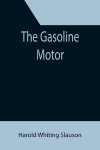 Cover image for The Gasoline Motor