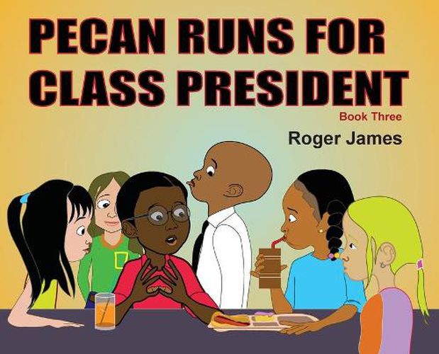 Pecan Runs for Class President