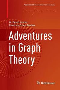 Cover image for Adventures in Graph Theory