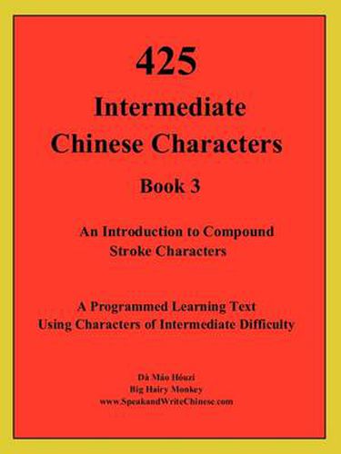 Cover image for 425 Intermediate Chinese Characters