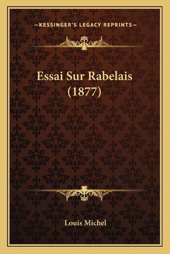 Essai Sur Rabelais (1877)