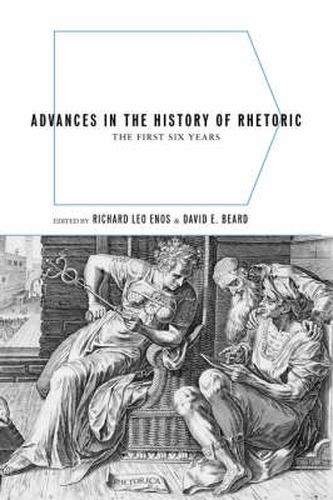 Advances in the History of Rhetoric: The First Six Years