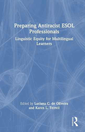 Cover image for Preparing Antiracist ESOL Professionals