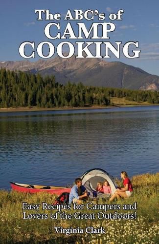 Cover image for The ABC's of Camp Cooking