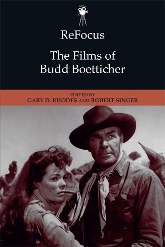 Refocus: the Films of Budd Boetticher