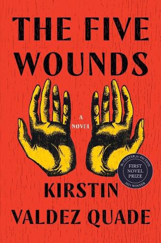 The Five Wounds: A Novel