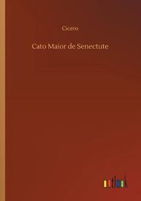 Cover image for Cato Maior de Senectute