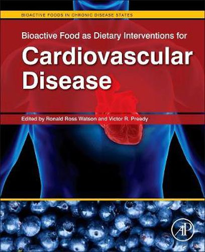 Cover image for Bioactive Food as Dietary Interventions for Cardiovascular Disease: Bioactive Foods in Chronic Disease States