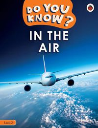 Cover image for Do You Know? Level 2 - In the Air