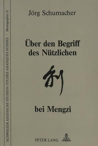 Cover image for Ueber Den Begriff Des Nuetzlichen Bei Mengzi