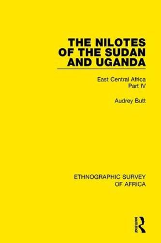 Cover image for The Nilotes of the Sudan and Uganda: East Central Africa Part IV